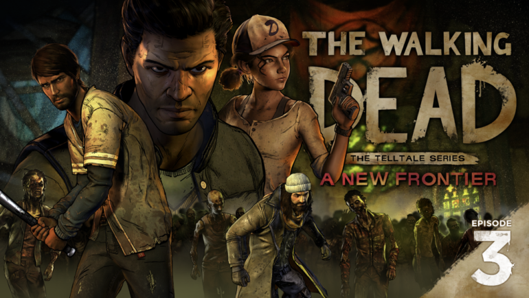 The Walking Dead: A New Frontier - Episode 3