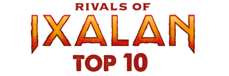 Explore the exceptional power of the top 10 cards in Rivals of Ixalan.