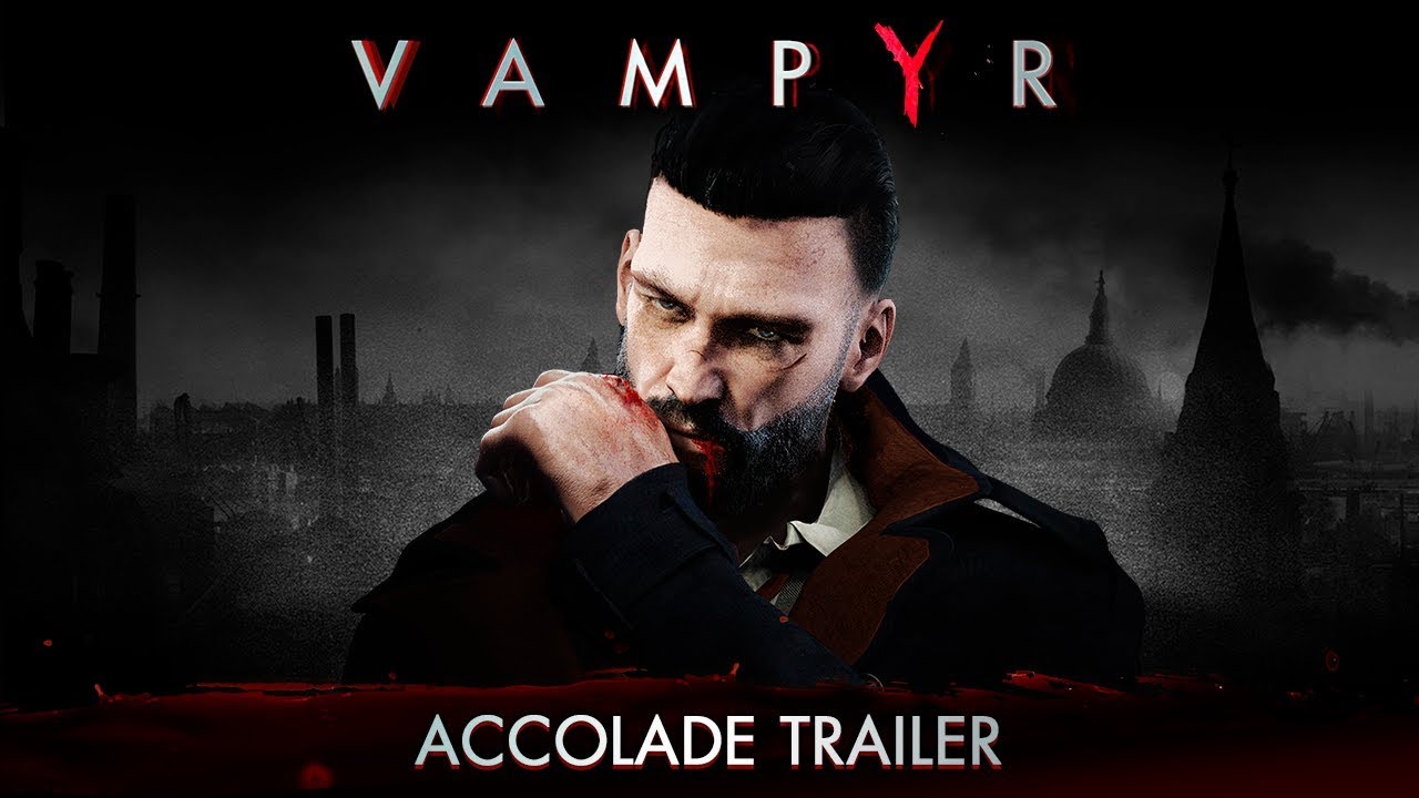 Vampyr accolade trailer.