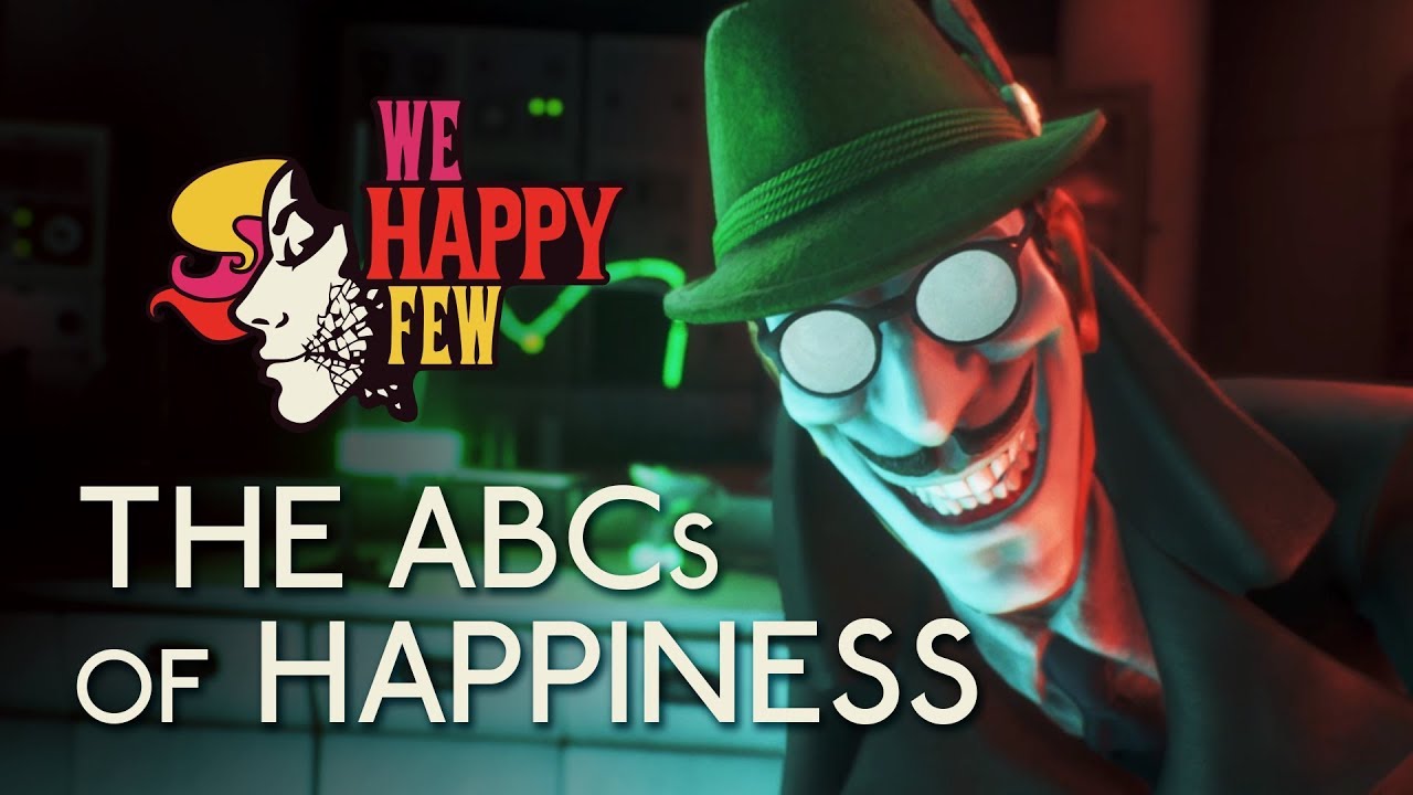 Join "We Happy Few" and embrace the time for the abcs of happiness.