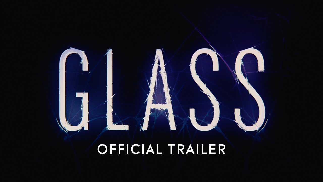 The 1st Impression of the movie Glass is shown on a black background.