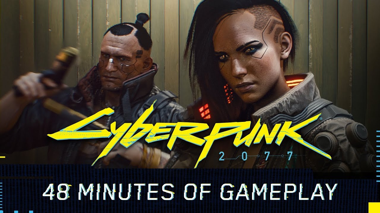 Cyberpunk 2077 - 48 minutes of gameplay.