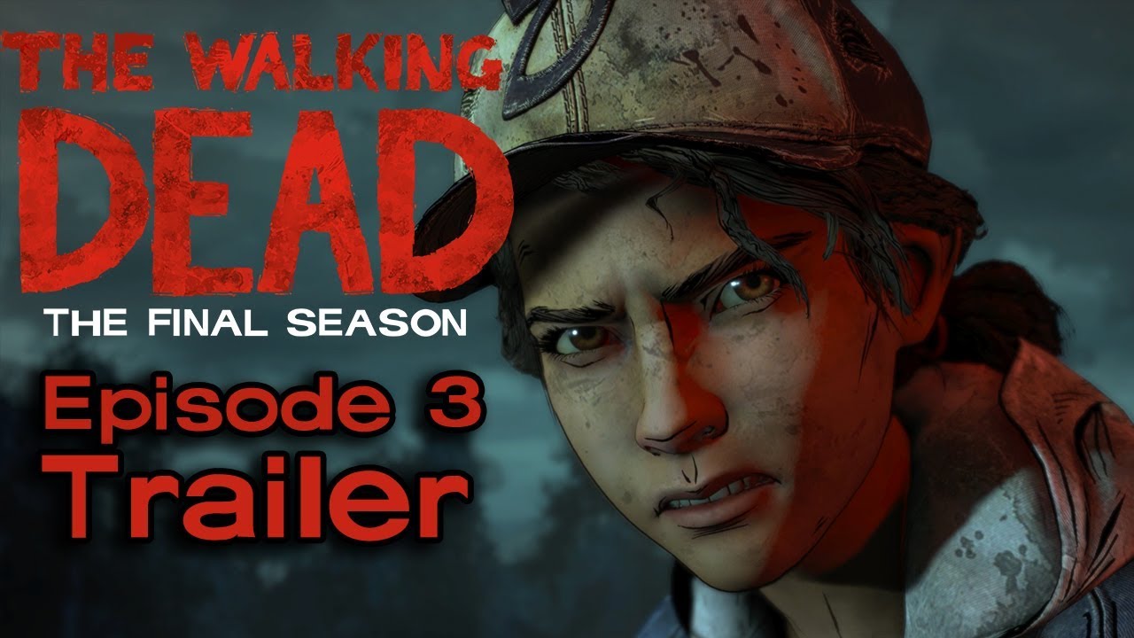 Watch the thrilling trailer for The Walking Dead: The Final Season as Clementine faces her toughest challenges yet in Episode 3.
