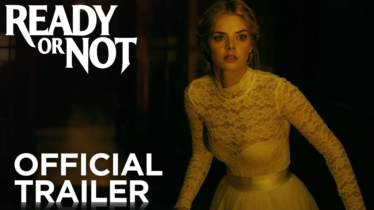 Watch the Ready Or Not official trailer for a thrilling 1st impression. This Red Band Trailer will leave you on the edge of your seat!