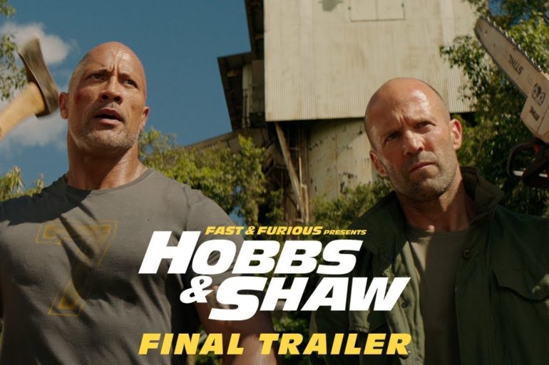 Fast & Furious: Hobbs & Shaw final trailer.