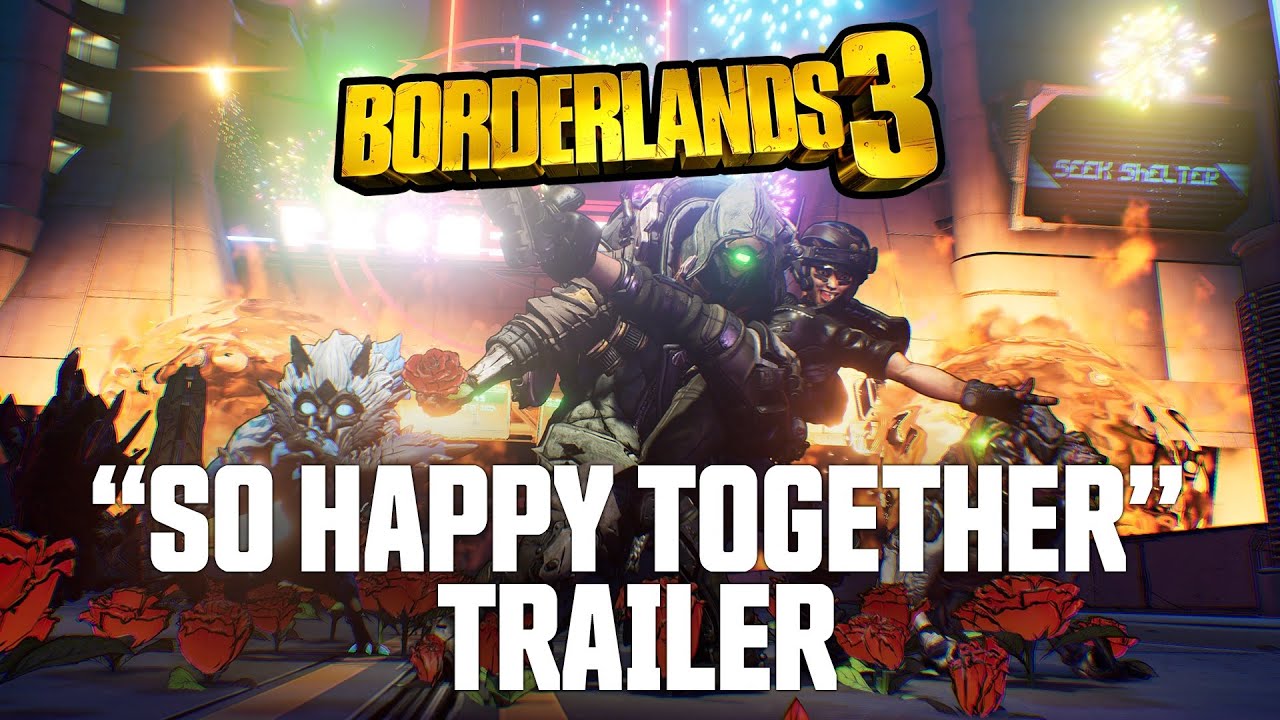 Watch the Borderlands 3 "So Happy Together" trailer that promotes togetherness.