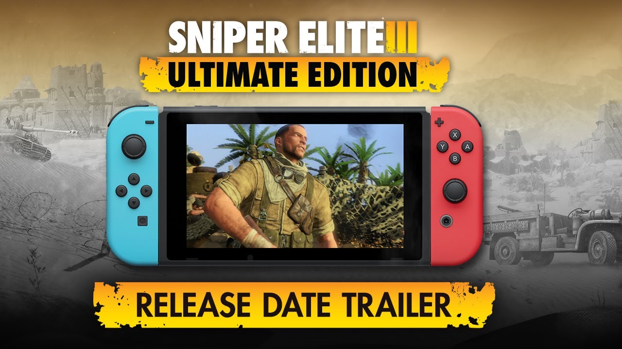 Sniper Elite III Ultimate Edition release date trailer for Nintendo Switch.