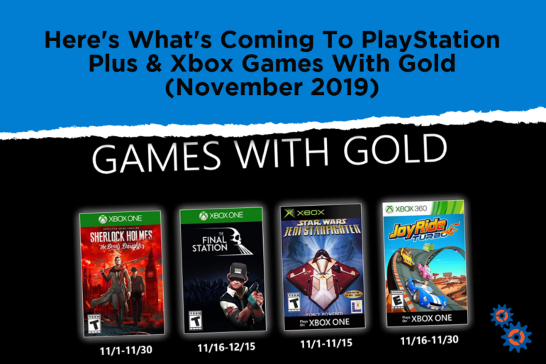 Here's what's coming to PlayStation Plus and Xbox Games With Gold in November 2019.