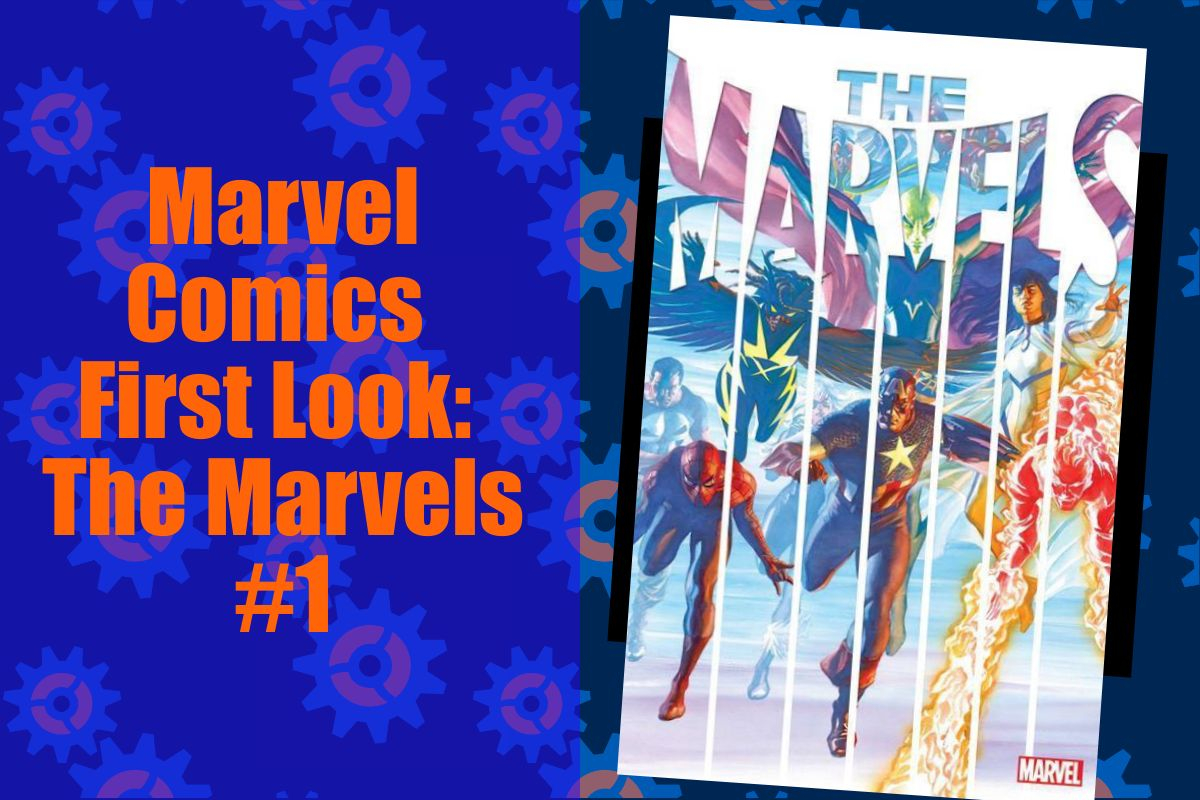The Marvels: First Look at the Marvel Comics 1.