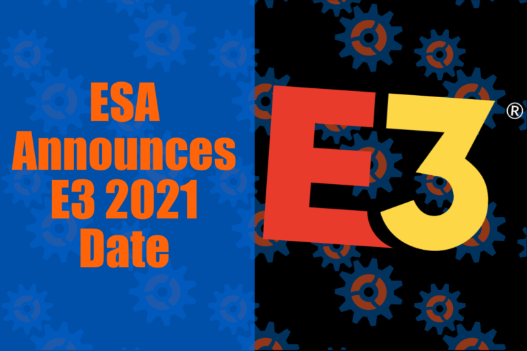 ESA announces e3 2021 date.