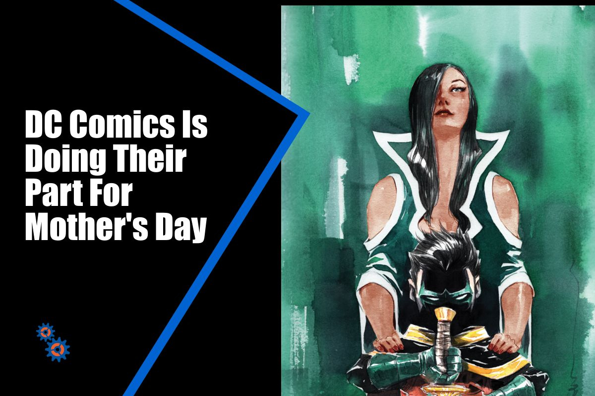 DC Comics is celebrating Mother's Day by launching a special campaign.