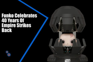 Funko celebrates the 40th anniversary of Empire Strikes Back.