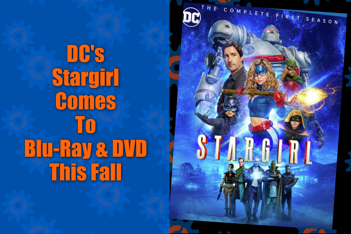 DC's Stargirl arrives on Blu-Ray and DVD this fall.