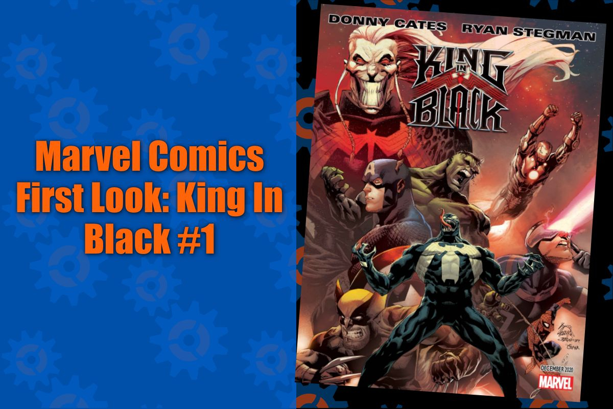 Marvel Comics presents a thrilling "King in Black" with an exclusive first look at issue 1.