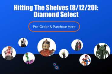 Hitting the shelves, Diamond Select