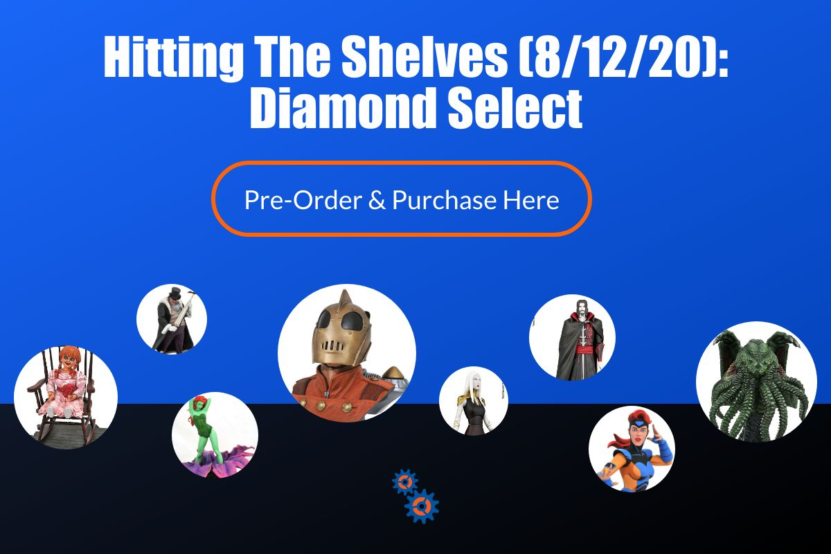 Hitting The Shelves (8/12/20) Diamond Select RAGE Works