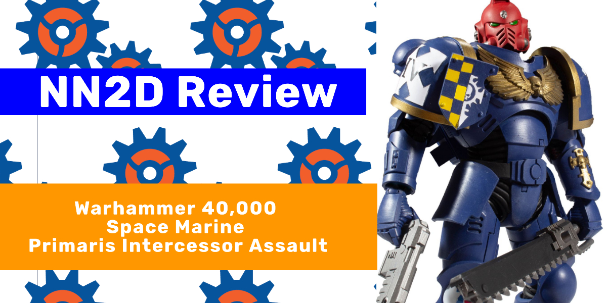 Check out this NN2D review of the McFarlane Toys Warhammer 40K Ultramarines Primaris Intercessor Assault!