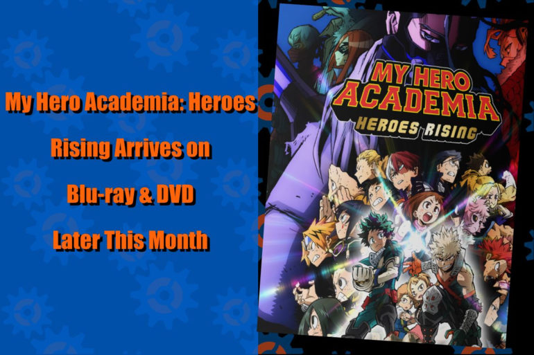 My Hero Academia: Heroes Rising arrives on Blu-ray and DVD this month.