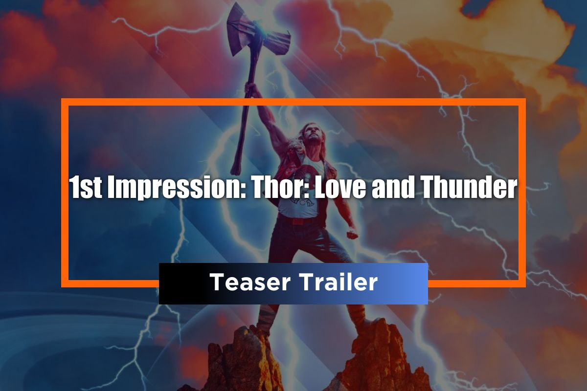 Official Teaser: Get your first impression of Thor: Love and Thunder with the thrilling trailer.